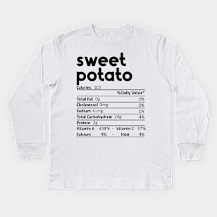 Sweet Potato Nutrition Facts Gift Funny Thanksgiving Costume Kids Long Sleeve T-Shirt